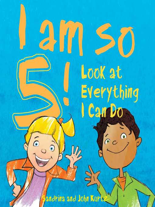 Cover image for I Am So 5!: Look at Everything I Can Do!